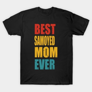 Vintage Best Samoyed Mom Ever T-Shirt